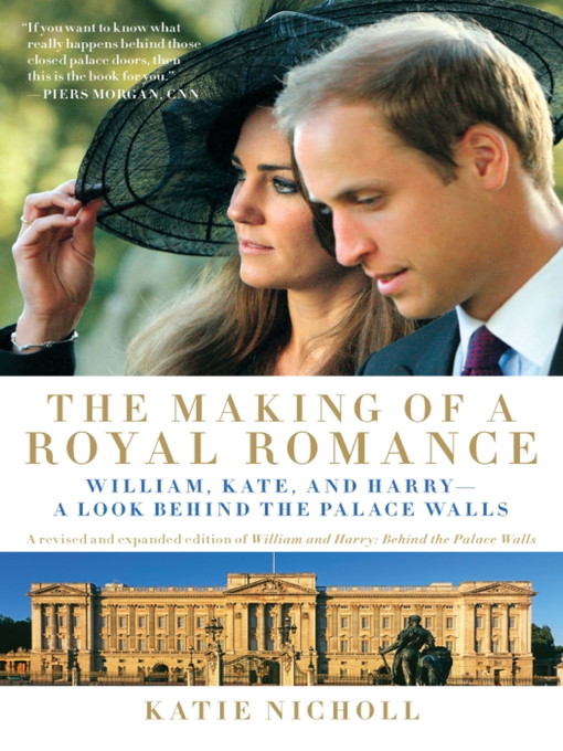 Title details for The Making of a Royal Romance by Katie Nicholl - Available